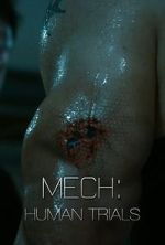 Watch Mech: Human Trials (Short 2014) Sockshare