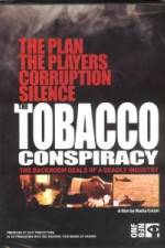 Watch Tobacco Conspiracy The Backroom Deals of a Deadly Industry Sockshare