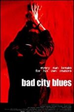 Watch Bad City Blues Sockshare