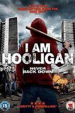 Watch I Am Hooligan Sockshare