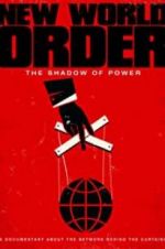 Watch New World Order: The Shadow of Power Sockshare