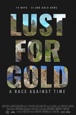 Watch Lust for Gold: A Race Against Time Sockshare