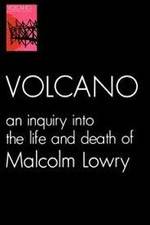 Watch Volcano: An Inquiry Into the Life and Death of Malcolm Lowry Sockshare