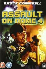 Watch Assault on Dome 4 Sockshare