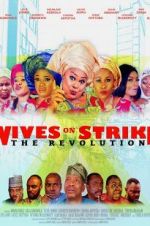 Watch Wives on Strike: The Revolution Sockshare