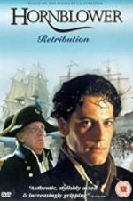 Watch Horatio Hornblower: Retribution Sockshare