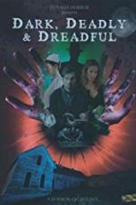 Watch Dark, Deadly & Dreadful Sockshare