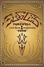 Watch Eagles: The Farewell 1 Tour - Live from Melbourne Sockshare