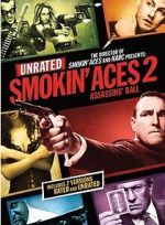 Watch Smokin\' Aces 2: Assassins\' Ball Sockshare