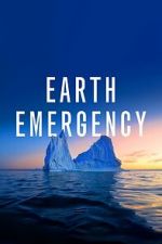 Watch Earth Emergency Sockshare