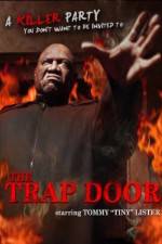 Watch The Trap Door Sockshare