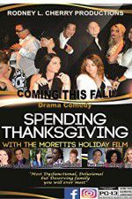Watch Spending Thanksgiving with the Morettis Sockshare