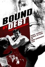 Watch Bound by Debt Sockshare
