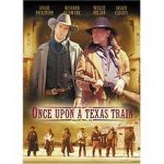 Watch Once Upon a Texas Train Sockshare