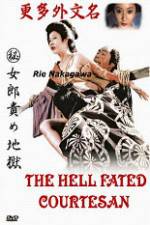 Watch The Hell Fated Courtesan Sockshare