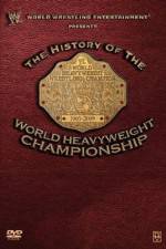 Watch WWE History of the World Heavyweight Championship Sockshare