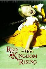 Watch Red Kingdom Rising Sockshare