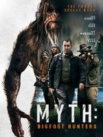 Watch Myth: Bigfoot Hunters Sockshare