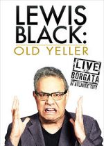 Watch Lewis Black: Old Yeller - Live at the Borgata Sockshare