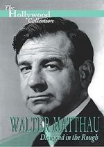 Watch Walter Matthau: Diamond in the Rough Sockshare