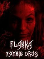 Watch Flakka Zombie Drug Sockshare