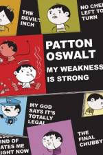 Watch Patton Oswalt: My Weakness Is Strong Sockshare