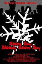 Watch Snow Day Bloody Snow Day Sockshare