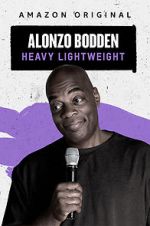 Watch Alonzo Bodden: Heavy Lightweight Sockshare