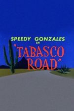 Watch Tabasco Road Sockshare