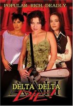 Watch Delta Delta Die! Sockshare