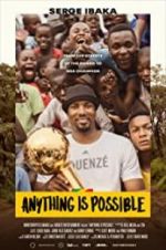 Watch Anything is Possible: A Serge Ibaka Story Sockshare