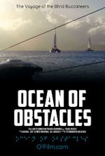 Watch Ocean of Obstacles Sockshare