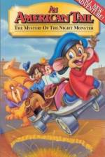 Watch An American Tail The Mystery of the Night Monster Sockshare