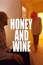 Watch Honey and Wine Sockshare