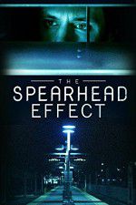 Watch The Spearhead Effect Sockshare