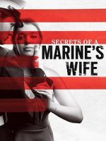 Watch Secrets of a Marine\'s Wife Sockshare