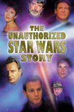 Watch The Unauthorized 'Star Wars' Story Sockshare