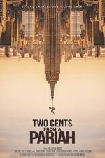 Watch Two Cents From a Pariah Sockshare