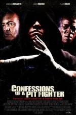 Watch Confessions of a Pit Fighter Sockshare