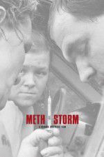 Watch Meth Storm Sockshare