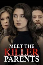 Watch Meet the Killer Parents Sockshare