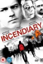 Watch Incendiary Sockshare