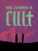 Watch We Joined A Cult (Short 2023) Sockshare