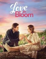 Watch Love in Bloom Sockshare