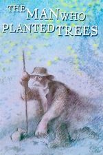 Watch The Man Who Planted Trees (Short 1987) Sockshare