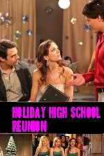 Watch Holiday High School Reunion Sockshare