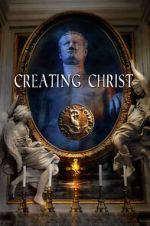 Watch Creating Christ Sockshare