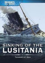 Watch Sinking of the Lusitania: Terror at Sea Sockshare