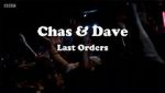 Watch Chas & Dave: Last Orders Sockshare