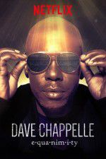 Watch Dave Chappelle: Equanimity Sockshare